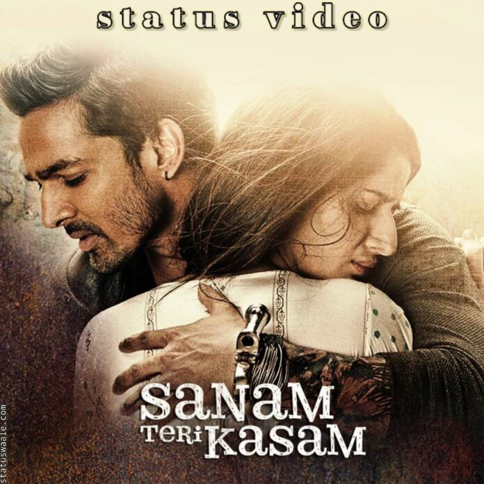 Sanam Teri Kasam sad status video Download,Bewjha nhi milna tera mera Sanam Teri Kasam sad status video Download,Sanam Teri Kasam dialogue video status Download, Sanam Teri Kasam 30 second status video Download,har duaa main mene tujko hi maga hai Sanam Teri Kasam Emotional sad status Download,Sanam Teri Kasam dialogue video status Download,sanam Teri Kasam short video status download,Sanam Teri Kasam full screen status video download,sanam Teri Kasam song status video download, Sanam Teri kasam HD Video Status Download,