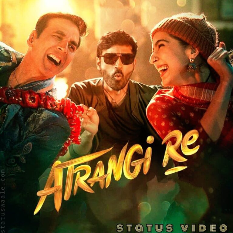 Atrangi Re Movie Status Video Download,Atrangi re sad status movie song video,Atrangi re sad status movie song video,Atrangi re movie emotional short clip video status,Tujh bin nhi lgta jee nhi lgta Atrangi re status song video,Atrangi re status movie dialogue video status,Hath mein Teri khushbu hai khushbu se dil bheka hai song status video,Chaka Chak Atrangi Re Movie Song Status Video,Rait Zara Si Atrangi Re Movie Song Status Video