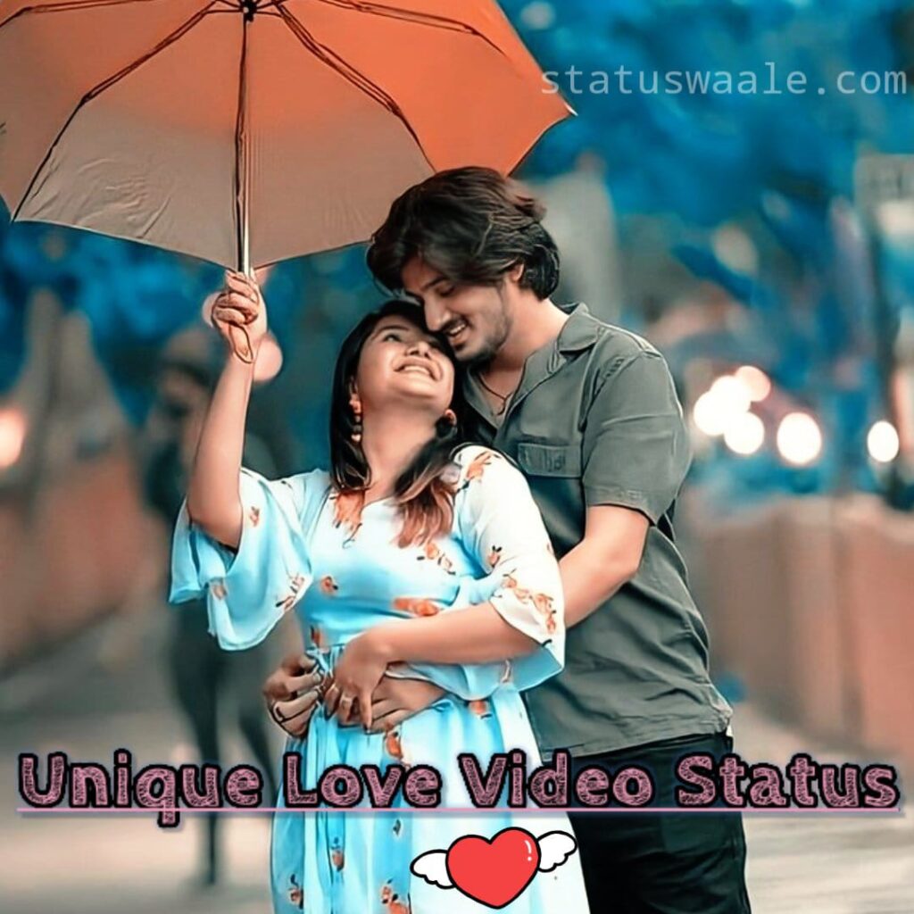 Unique Love Status Video Download, Unique Video Status Download,New Unique Love Status Video Download, Romantic Unique Love Status Video Download, unique love copule Video Status Download,hd full screen status video Download, unique video status Download, unique status video for your boyfriend, Instagram Reel unique video status Download,