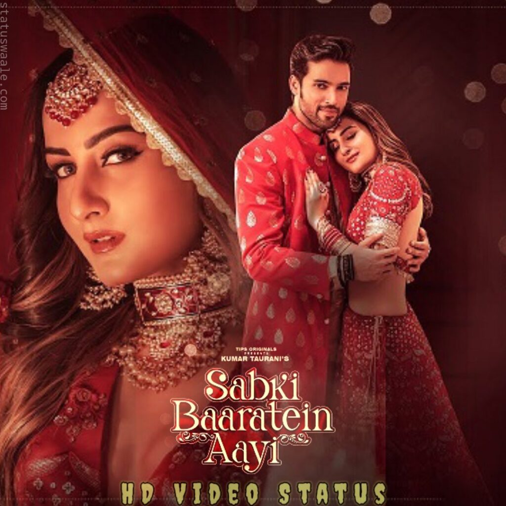 New Wedding song Sabki Baaratein Aayi Song Status Video Download,Sabki Baaratein Aayi Song video status Download,Sabki Baaratein Aayi whatsapp Status Video download,Sabki Baaratein Aayi Song Status Full screen hd Video Status Download,