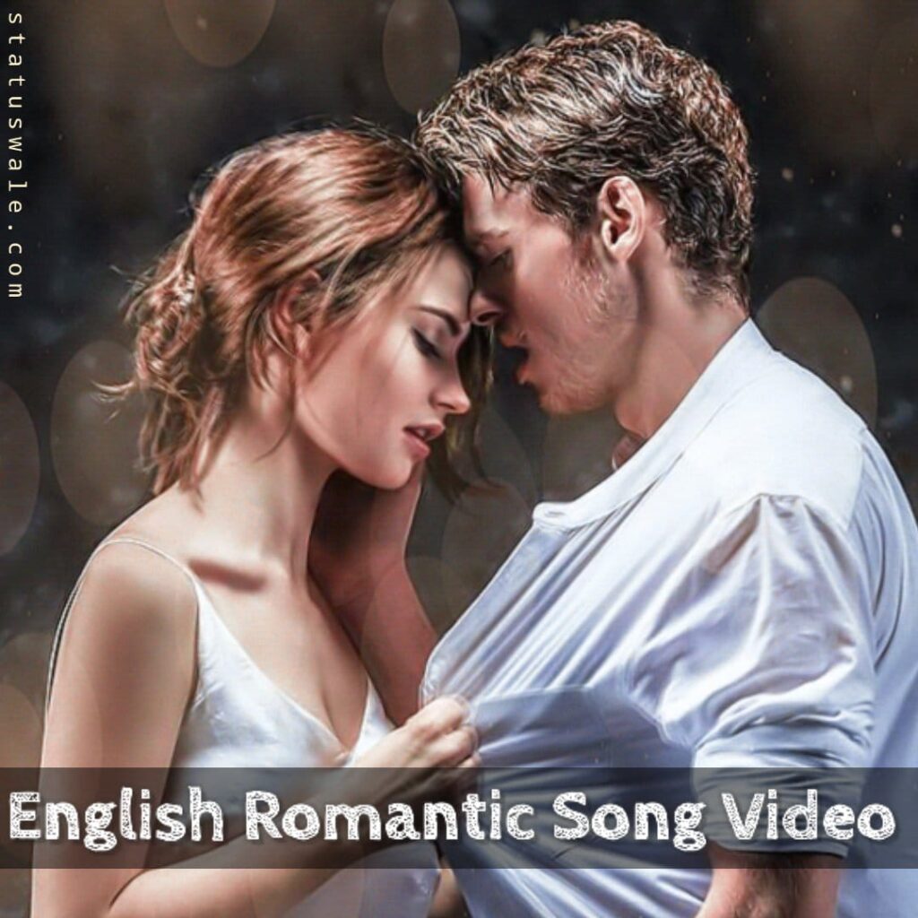 Love English video status Download,English song video Download, Romantic English video song status Download,full screen love English song Video Download,English romantic song video status Download, English video,popular English language song video status Download, Romantic movie video seen Status Video Download in English,Whatsapp Status Video Download English,Whatsapp Status Video Download English love song, 30 Second English Song Whatsapp Status Video Download,