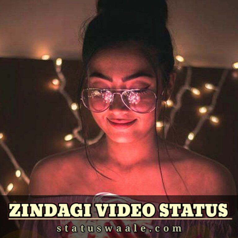 zindagi status 2 line,Best Zindagi Video Status Download