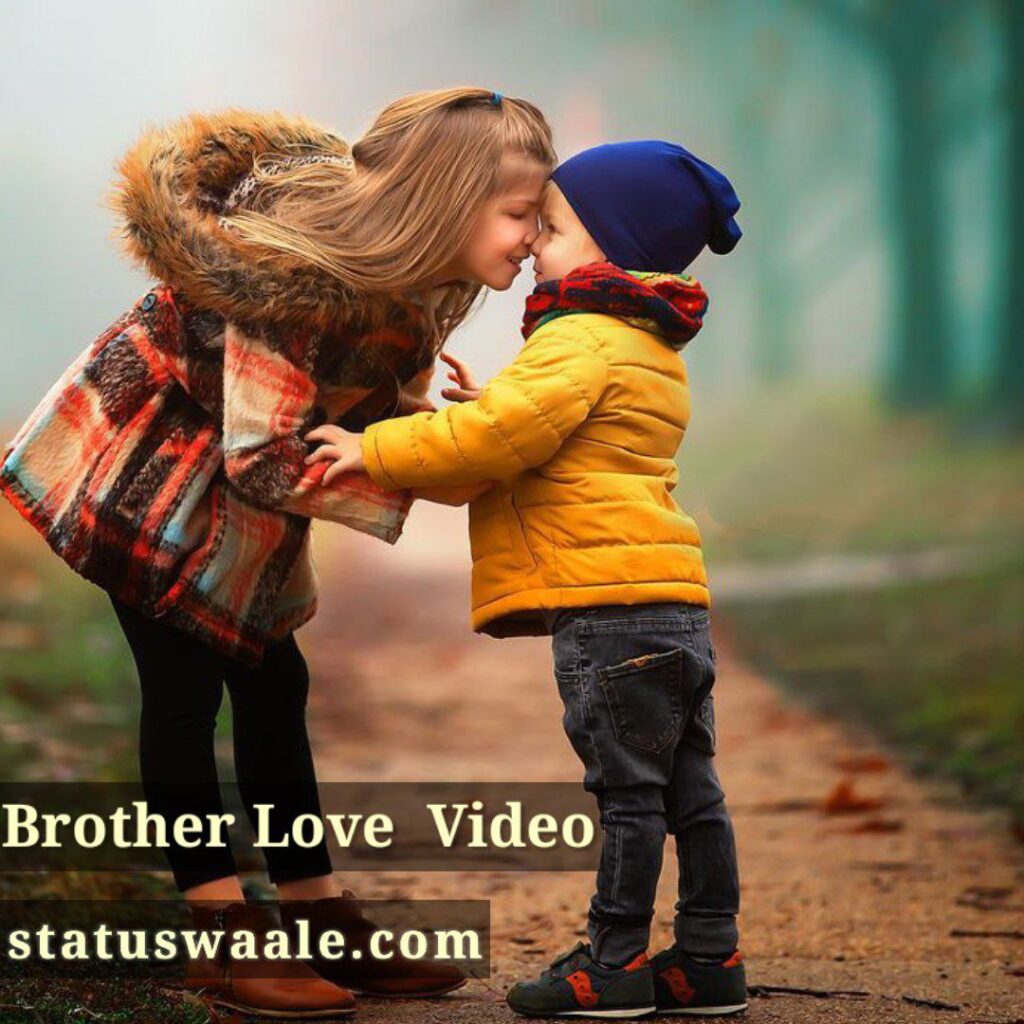 Brother love video Status Download, brother love Status Video Download,bhai bhen ka pyaar video status Download,bhaiya video status Download,bhai love Video Status Download for whatsApp, brother song Video Status Download,big brother Video Status Download, chota bhai video status Download,happy birthday day Video Status Download, brother sister love Video Status Download,hd Video Status Download for borther, small brother Video Status Download, brother Video Download for story,cute brother Video Status Download, bhai pyaar Video Status Download,
