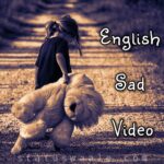 English Sad Video Status Download, English Sad WhatsApp Status Video Download,