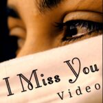 I Miss You Video status Download, I Miss You WhatsApp Video Status Download
