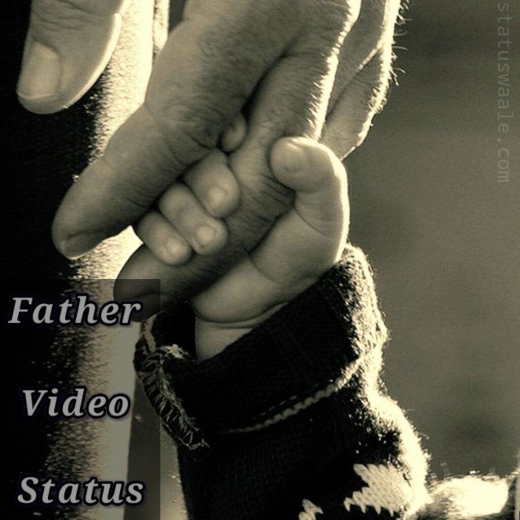 Best Father Video Status Download, Father's Day Video Status Download,