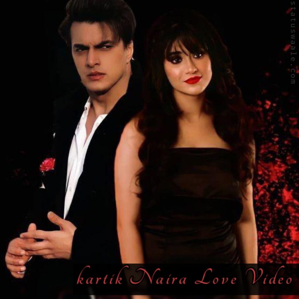 Kartik Naira Love Video,Romentic Kartik Naira Video,Full Kartik Naira Love Video,4k Kartik Naira Video Status Download,Best romentic Kartik Naira Video Status Download,Full screen Kartik Naira video status Download,Romentic Video of Kartik Naira,Kartik Naira Whatsapp Video Status Download,Short clips Kartik Naira Love Video Download,Kartik Naira Status Video,Kartik Naira Love Video,Hd Kartik Naira Love Video Status Download