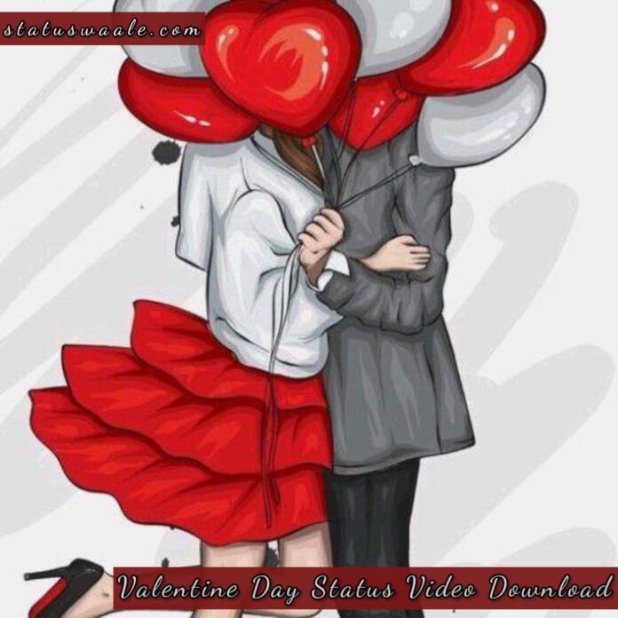 valentine day status video download 2023,2024, valentine's day Status Video Download,valentine day status video download market, valentine day whatsapp status video download tamil, valentine day status video download mirchi, valentine day sad status video download, valentine day whatsapp status video download pagalworld, valentine day status video download sharechat, happy valentine day video status download, valentine day video status download for whatsapp,