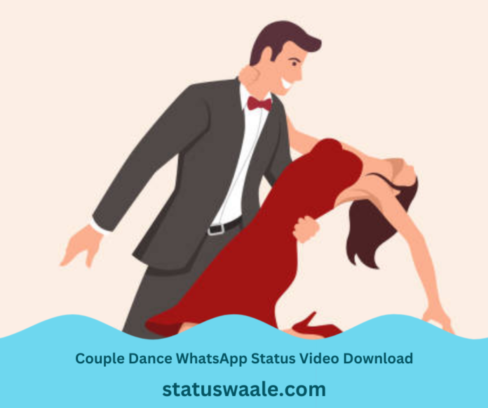 Couple Dance WhatsApp Status Video Download