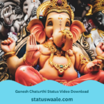 Ganesh Chaturthi Status Video Download
