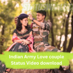 Indian Army Love Couple Status Video Download