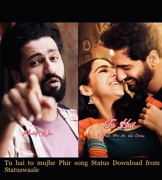 Tu Hai To Mujhe Phir Aur Kya Chahiye status video Download - Arijit Singh