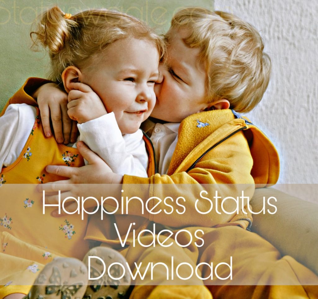 Happiness WhatsApp Status Video Download 2023