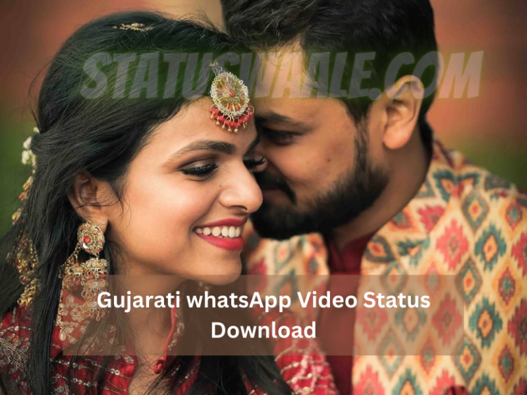 Top 55 + Song Gujarati whatsApp Video Status Download Now