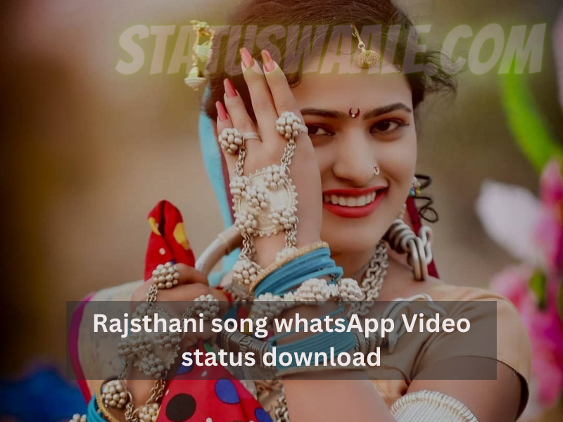 Rajsthani song whatsApp Video status download