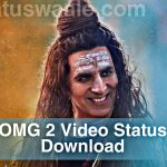 Omg 2 Video Status Download