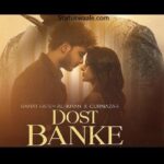 Dost banke song status video download| Priyanka chahar